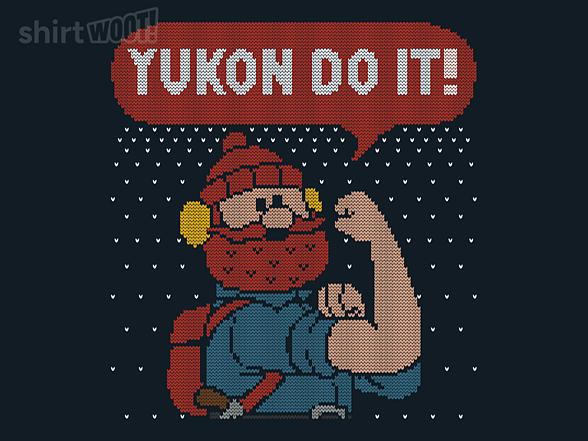 Woot!: Yukon Do It