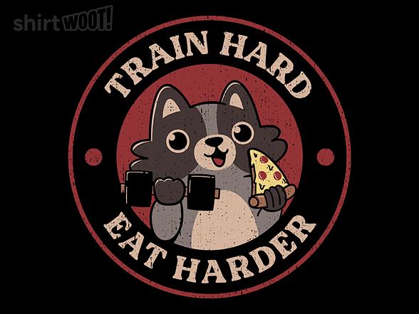 Woot!: Train Hard Eat Harder