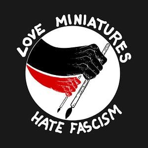 Graphic for Love Miniatures Hate Fascism