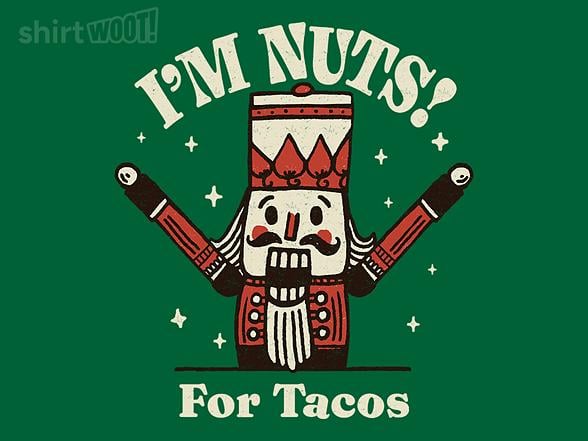 Woot!: Nuts for Tacos