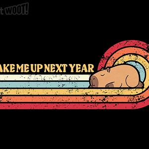 Graphic for Wake Me Up Next Year