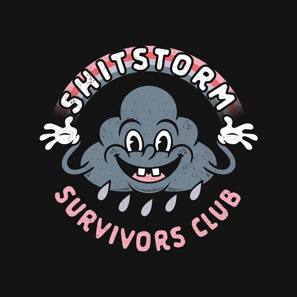 TeeFury: Shitstorm Survivors Club