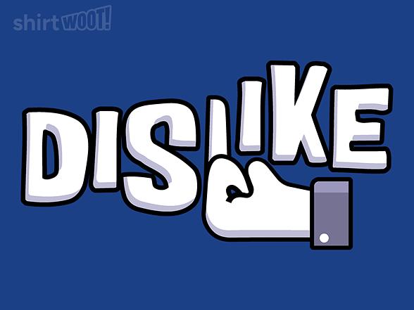 Woot!: disLike