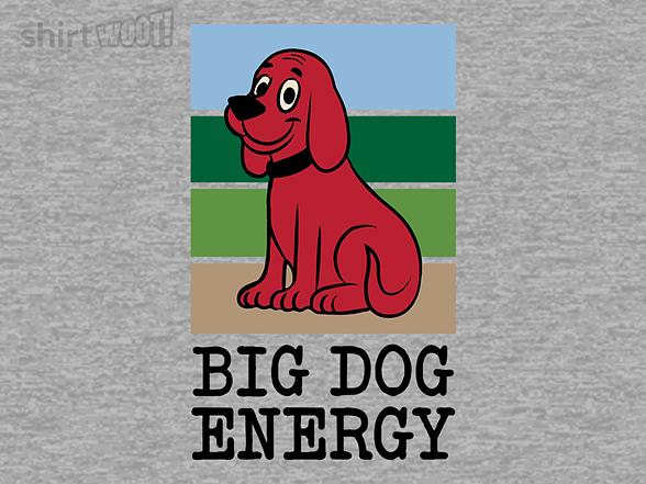 Woot!: Big Dog Energy