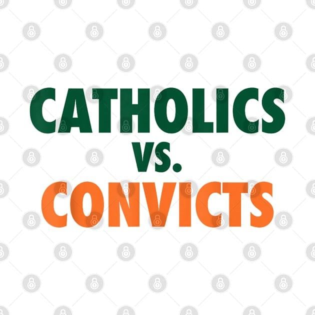 TeePublic: Classic Catholics vs Convicts 1988
