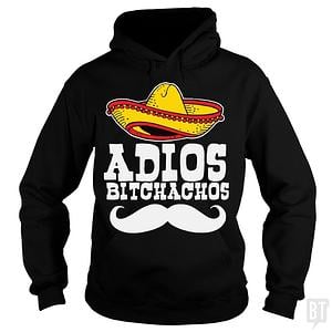 Graphic for Adios Bitchachos Hoodie