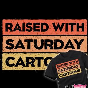 Graphic for Raised With Saturday Cartoons
