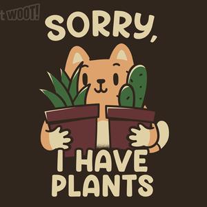 Graphic for Sorry, I Have Plants