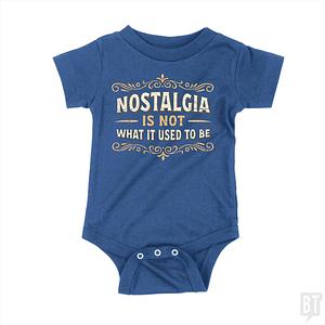 Graphic for Nostalgia Is Not What It Used To Be Baby One-Piece