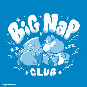 Graphic for BIG NAP CLUB