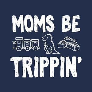 Graphic for Moms Be Trippin Baby Bodysuit
