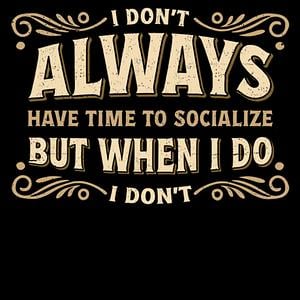 Graphic for No Time To Socialize