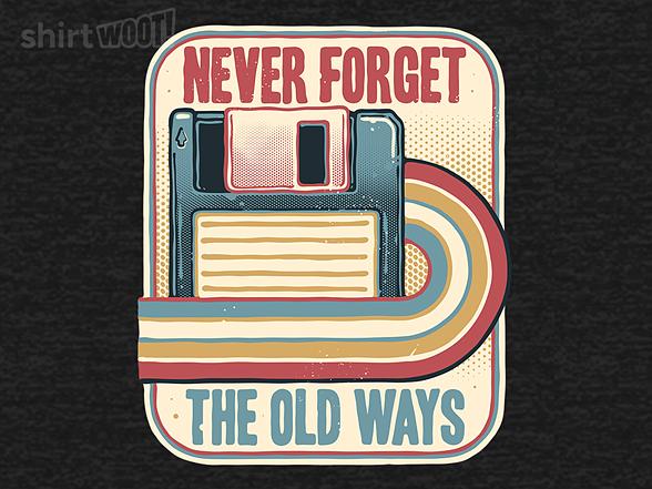 Woot!: Never Forget the Old Ways