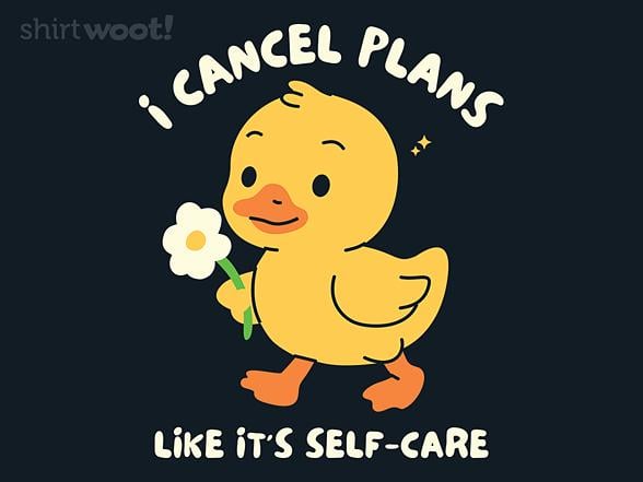 Woot!: I Cancel Plans