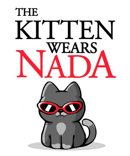 Qwertee: The Kitten Wears Nada!