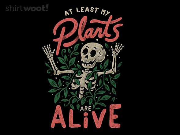 Woot!: At Least My Plants Are Alive