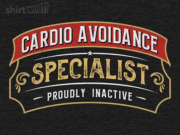 Woot!: Cardio Avoidance Specialist