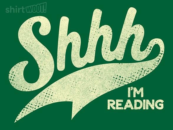 Woot!: Shhh I'm Reading