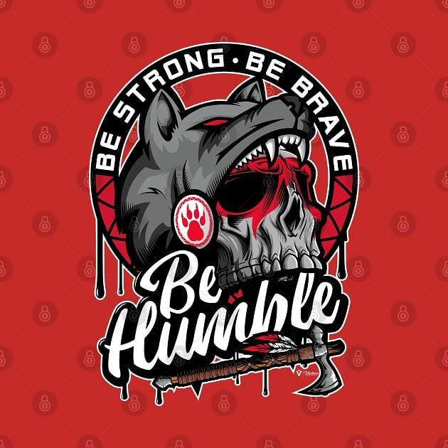 TeePublic: Be Humble - Native American
