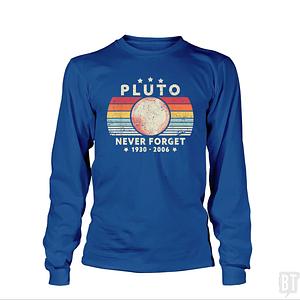 Graphic for Never Forget Pluto  Long Sleeve