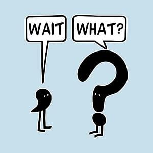 Graphic for Wait what