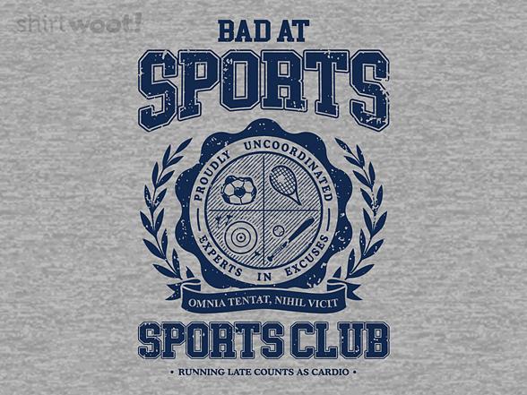 Woot!: Bad at Sports Sports Club