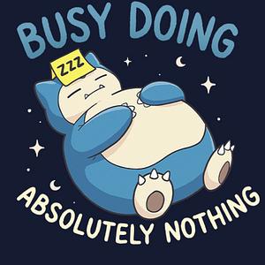 Graphic for Busy Doing Nothing