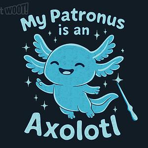 Graphic for My patronus is an Axolotl