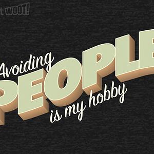 Graphic for Avoiding People Is My Hobby