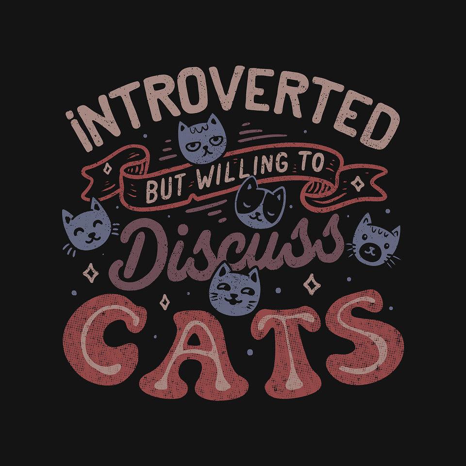 TeeFury: But Willing To Discuss Cats