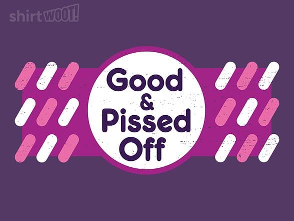 Woot!: Good And Pissed Off
