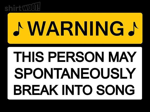 Woot!: Warning - May Break Into Song