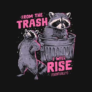 Graphic for Rise From The Trash