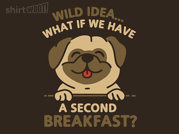 Woot!: A Second Breakfast