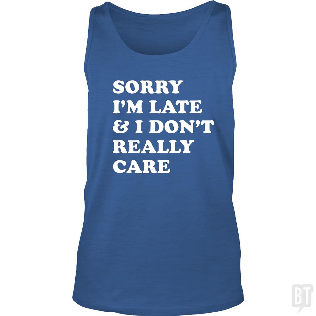 BustedTees: Sorry I'm Late Tank Top