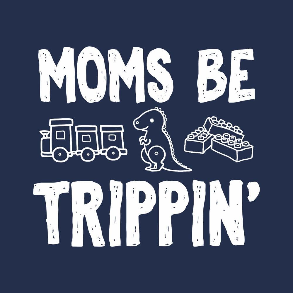 BustedTees: Moms Be Trippin Baby Bodysuit