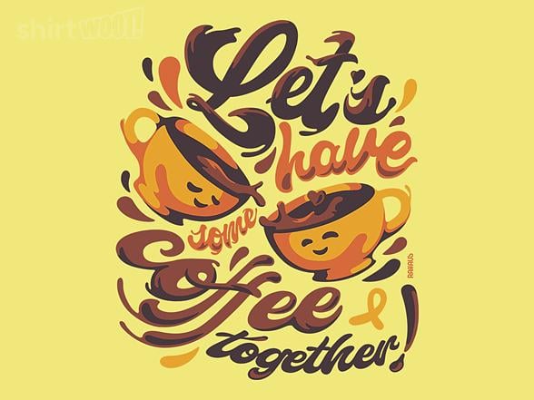 Woot!: Let's Have Some Coffee