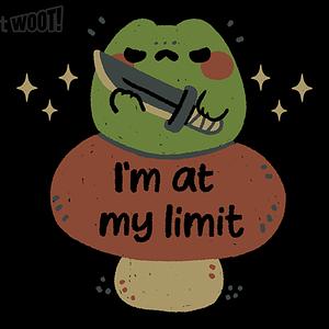 Graphic for Funny Frog Im at my Limit