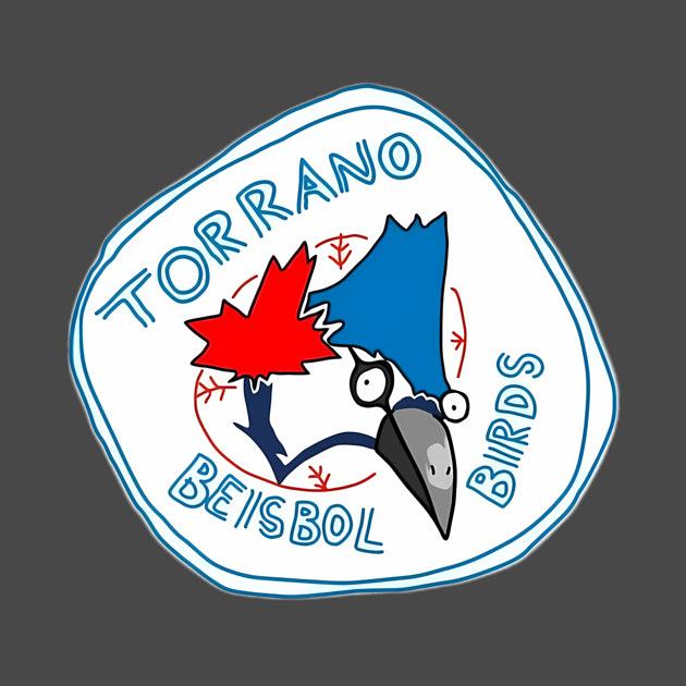 TeePublic: Toronto "Torrano Beisbol Birds" Logo