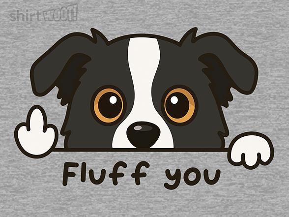 Woot!: Fluff You Dog