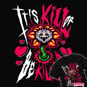 Graphic for It's Kill Or Be Killed