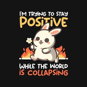 Graphic for Trying To Stay Positive