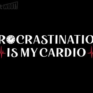 Graphic for Procrastination Cardio