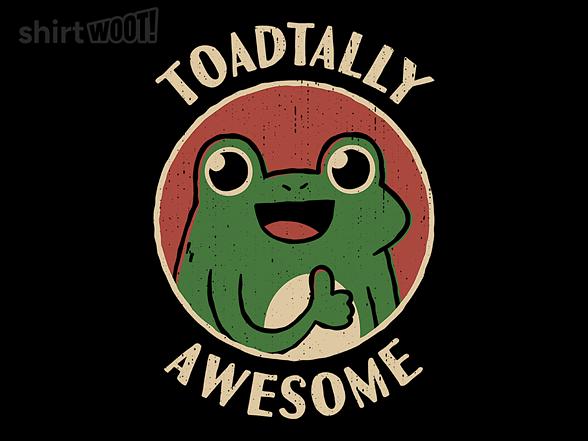 Woot!: Toadtally Awesome