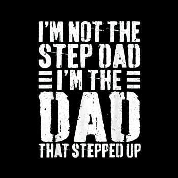 BustedTees: Mens Im Not The Step Dad Im The Dad That Stepped hoodie