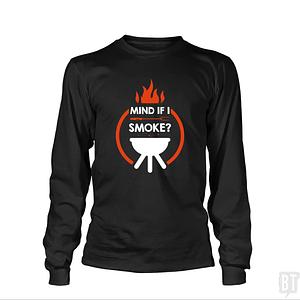 Graphic for Mind If I Smoke  Long Sleeve