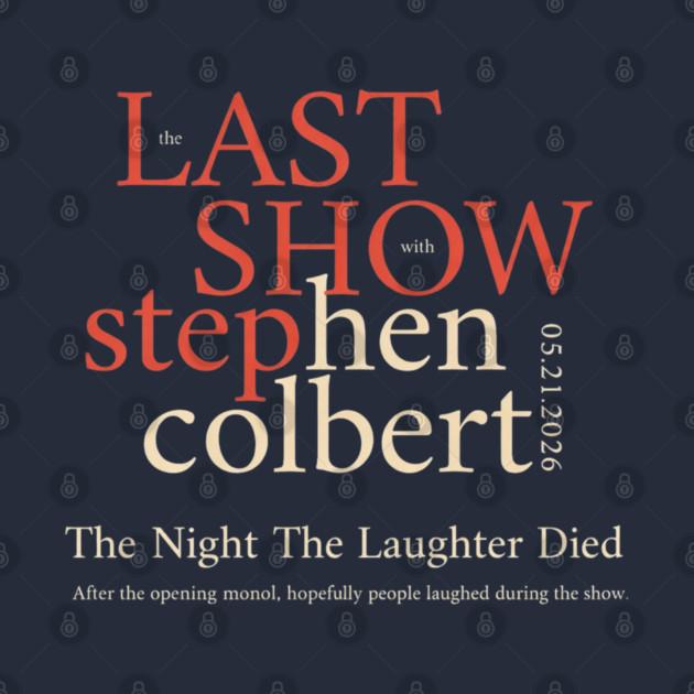 TeePublic: The Last Show With Stephen Colbert 2026