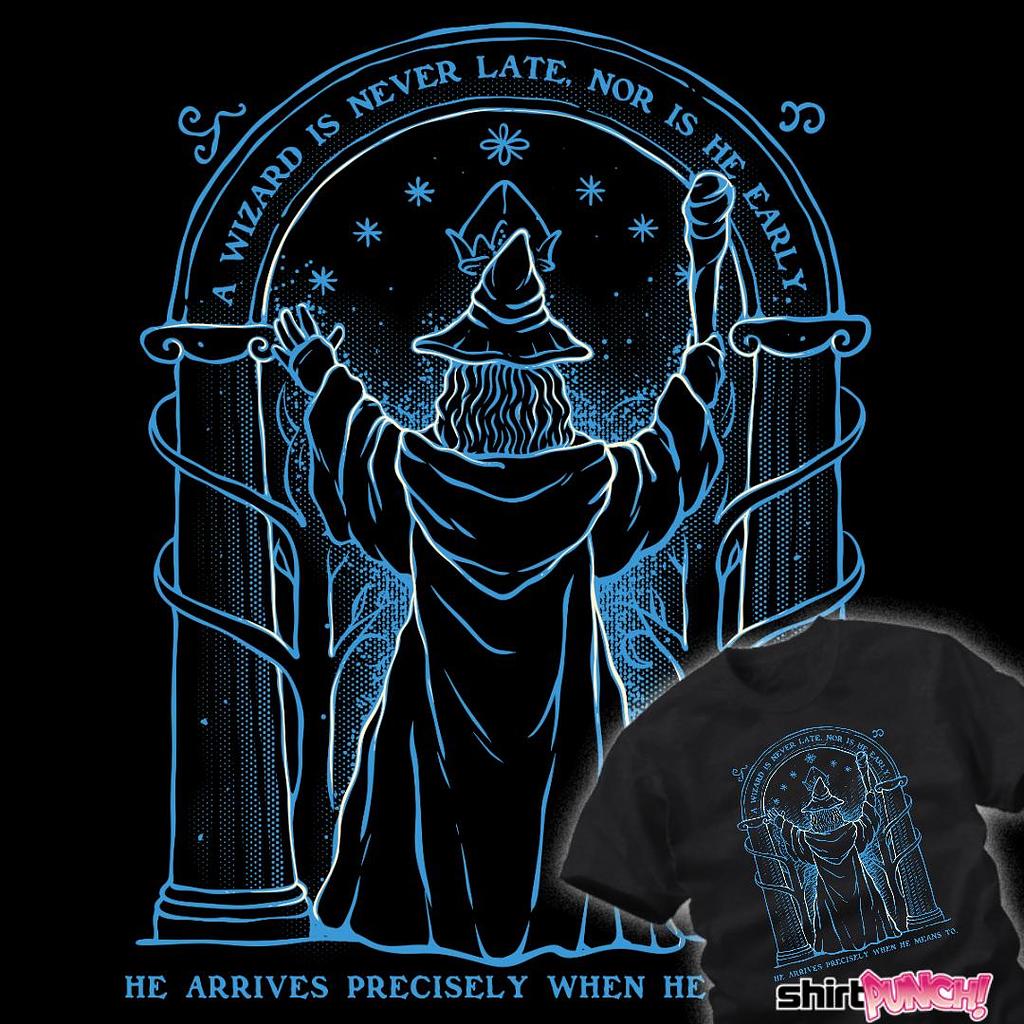 ShirtPunch: A Wizard Is Never Late