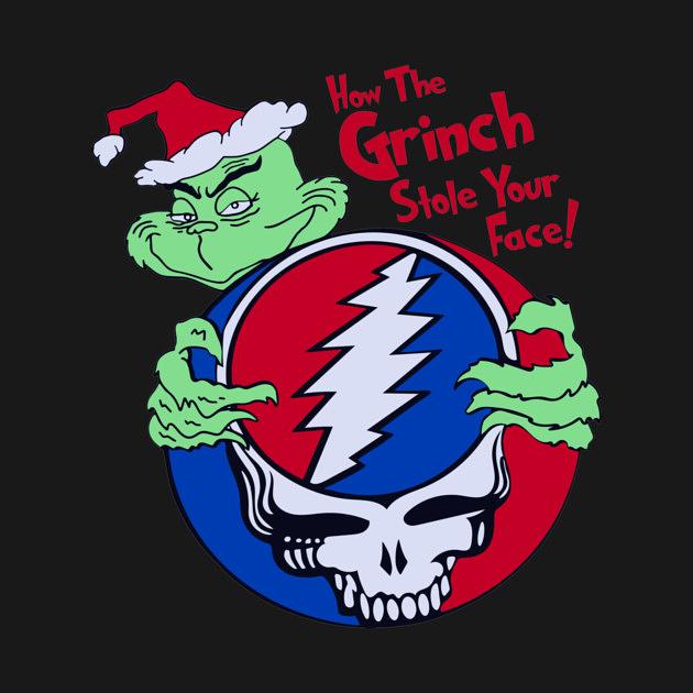 TeePublic: Grinch Stole Your Face Grateful Dead Mashup