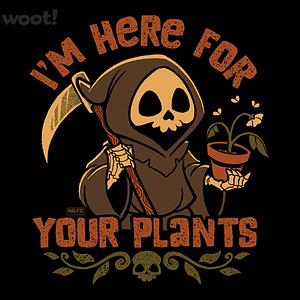 Graphic for I'm Here For Your Plants